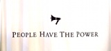 PEOPLE HAVE THE POWER